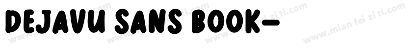 DejaVu Sans Book字体转换